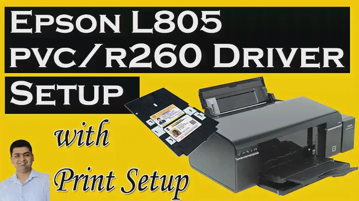 EPSON L805 PVC R260 PRINTER DRIVER INSTALLATION WITH PRINT SETUP