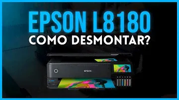 COMO DESMONTAR EPSON L8180?!